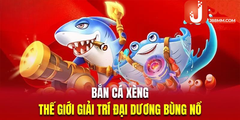 bắn cá xèng